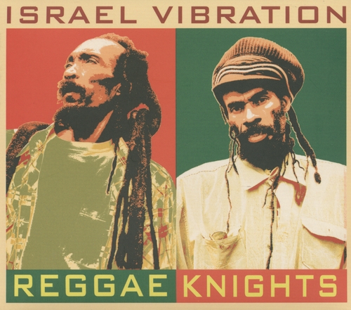 Couverture REGGAE KNIGHTS de ISRAEL VIBRATION