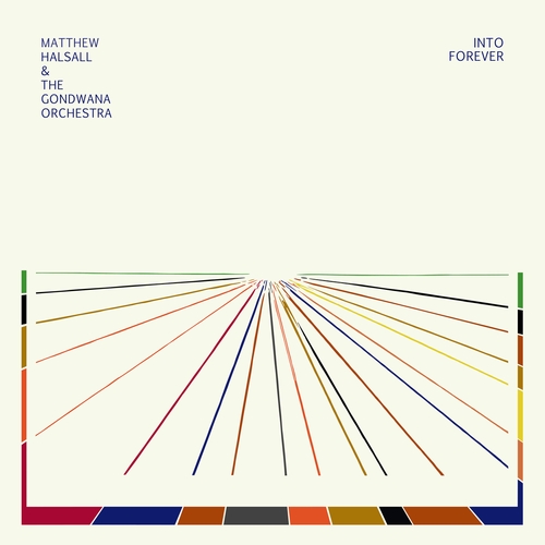 Couverture INTO FOREVER de Matthew HALSALL & THE GONDWANA ORCHESTRA