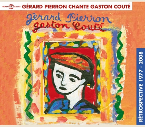 Couverture GÉRARD PIERRON CHANTE GASTON COUTÉ / RETROSPECTIVE 1977-2008 de Gérard PIERRON