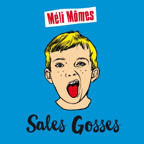 Couverture SALES GOSSES de MÉLI MÔMES
