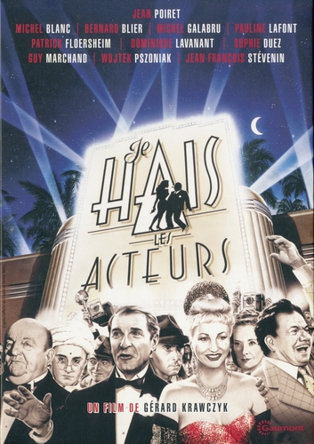 Couverture JE HAIS LES ACTEURS de Gérard KRAWCZYK