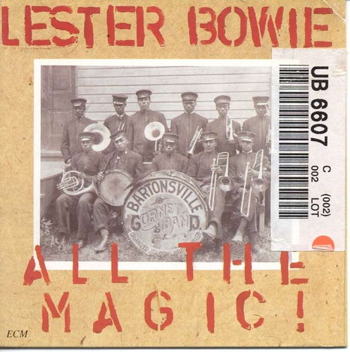 Couverture ALL THE MAGIC/THE ONE AND ONLY de Lester BOWIE