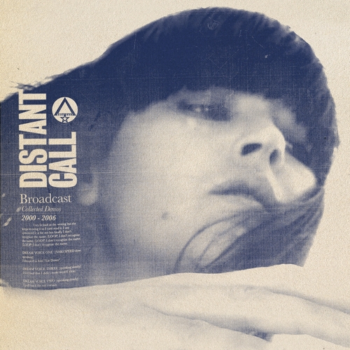 Couverture DISTANT CALL : COLLECTED DEMOS 2000-2006 de BROADCAST