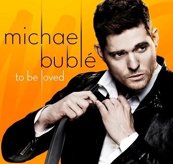 Couverture TO BE LOVED de Michael BUBLÉ