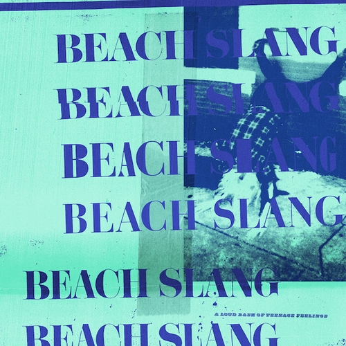 Couverture A LOUD BASH OF TEENAGE FEELINGS de BEACH SLANG