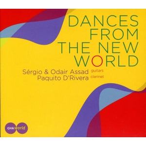 Couverture DANCES FROM THE NEW WORLD de Paquito D'RIVERA & SERGIO & ODAIR ASSAD