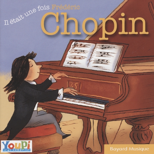 Couverture IL ÉTAIT UNE FOIS FRÉDÉRIC CHOPIN de Frédéric CHOPIN