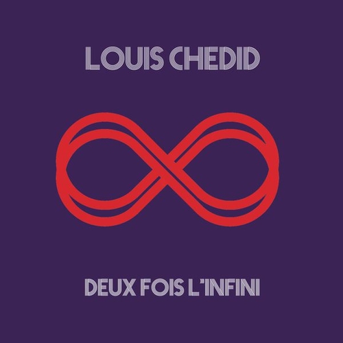 Couverture DEUX FOIS L'INFINI de Louis CHEDID