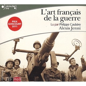 Couverture L'ART FRANÇAIS DE LA GUERRE (CD-MP3) de Alexis JENNI