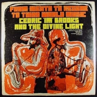 Couverture FROM MENTO TO REGGAE TO THIRD WORLD MUSIC de Cedric Im BROOKS AND THE DIVINE LIGHT