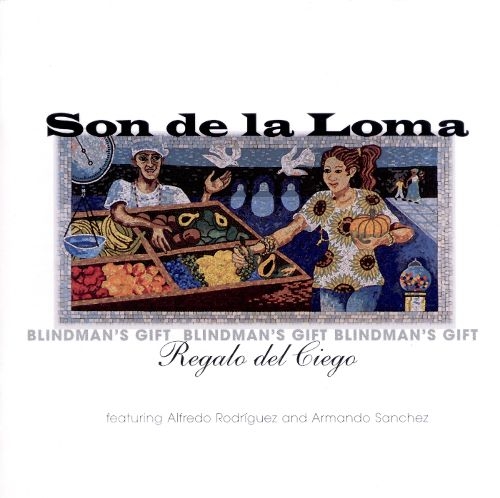 Couverture BLINDMAN'S GIFT - REGALO DEL CIEGO de SON DE LA LOMA