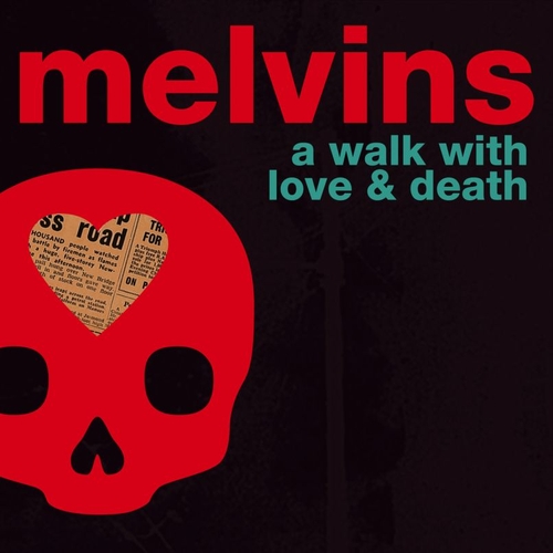 Couverture A WALK WITH LOVE & DEATH de THE MELVINS