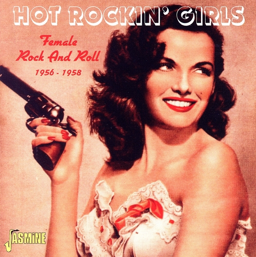 Couverture HOT ROCKIN' GIRLS (FEMALE ROCK AND ROLL 1956-1958) de ROCK AND ROLL/ROCKABILLY