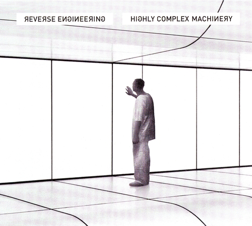 Couverture HIGHLY COMPLEX MACHINERY de REVERSE ENGINEERING