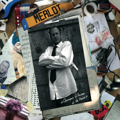 Couverture CHANSONS D'AMOUR ET DE HAINE de MERLOT