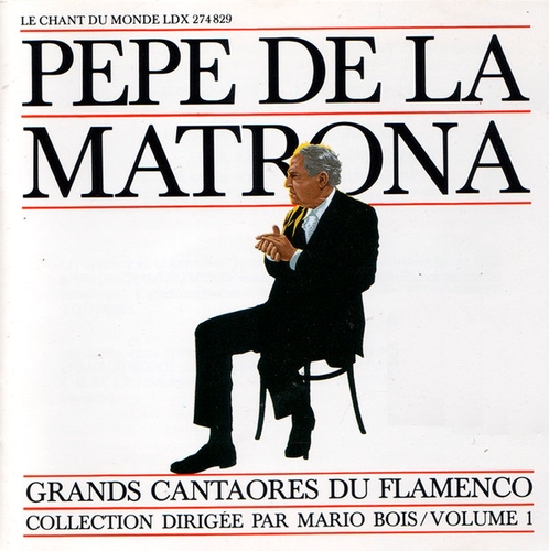 Couverture GRANDS CANTAORES DU FLAMENCO VOL 2 de PEPE DE LA MATRONA