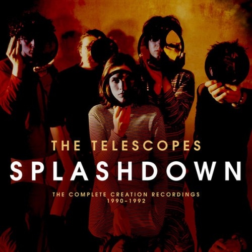 Couverture SPLASHDOWN (THE COMPLETE CREATION RECORDINGS 1990-1992) de THE TELESCOPES