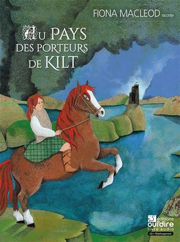 Couverture AU PAYS DES PORTEURS DE KILT de Fiona MACLEOD