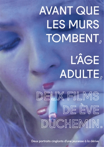 Couverture DEUX FILMS DE ÈVE DUCHEMIN : AVANT QUE LES MURS TOMBENT / L'ÂGE ADULTE