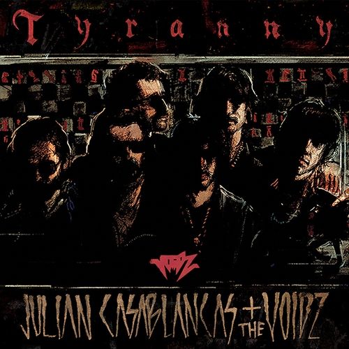 Couverture TYRANNY de Julian CASABLANCAS + THE VOIDZ