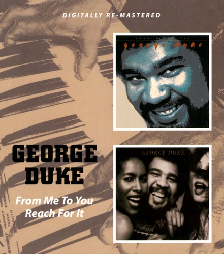 Couverture FROM ME TO YOU + REACH FOR IT de George DUKE