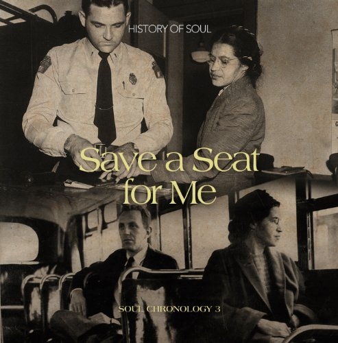 Couverture SAVE A SEAT FOR ME - SOUL CHRONOLOGY VOL.3