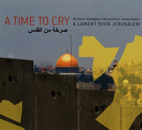 Couverture A TIME TO CRY. A LAMENT OVER JERUSALEM