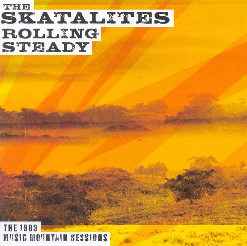 Couverture ROLLING STEADY de THE SKATALITES