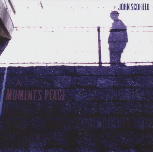 Couverture A MOMENT'S PEACE de John SCOFIELD