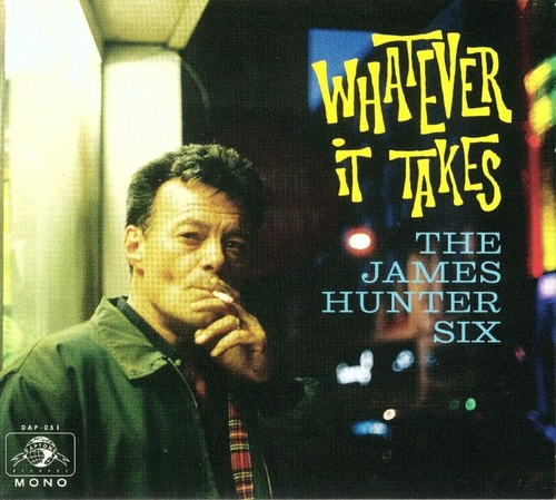 Couverture WHATEVER IT TAKES de THE JAMES HUNTER SIX