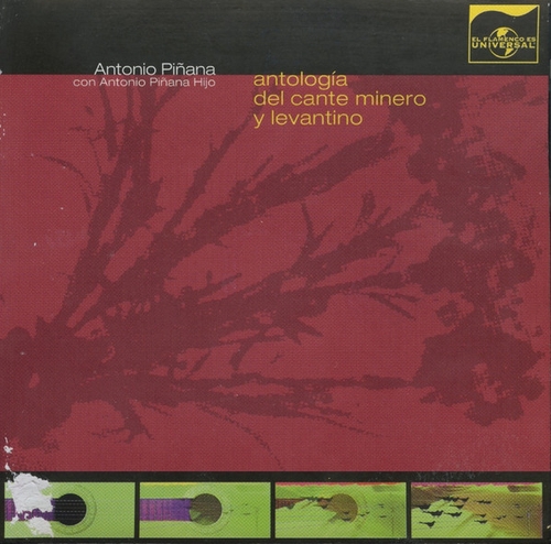 Couverture GRABACIONES HISTORICAS 2: ANT. DEL CANTE MINERO Y LEVANTINO de Antonio PIÑANA