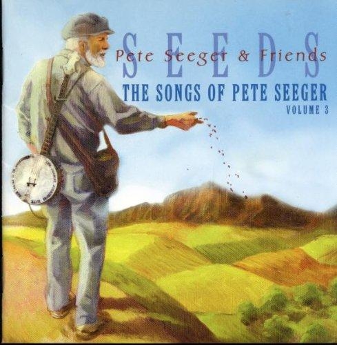 Couverture SEEDS. THE SONGS OF PETE SEEGER VOLUME 3 de Pete SEEGER