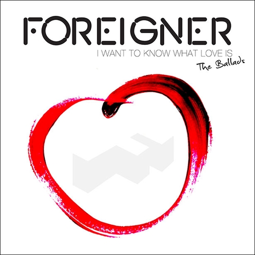 Couverture I WANT TO KNOW WHAT LOVE IS (THE BALLADS) de FOREIGNER