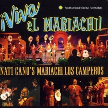 Couverture VIVA EL MARIACHI ! de MARIACHI LOS CAMPEROS DE NATI CANO