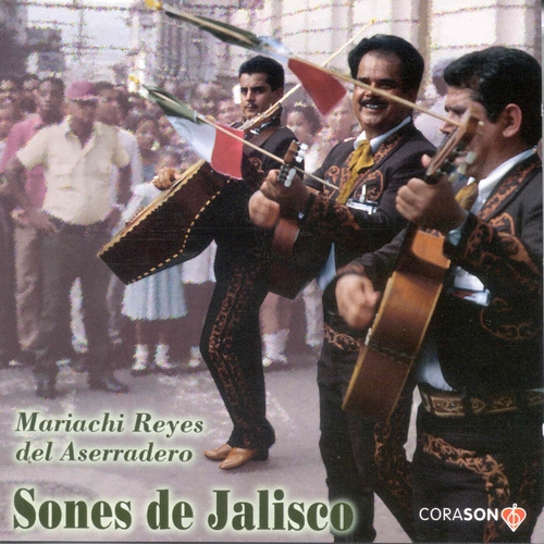 Couverture SONES FROM JALISCO de MARIACHI REYES DEL ASERRADERO