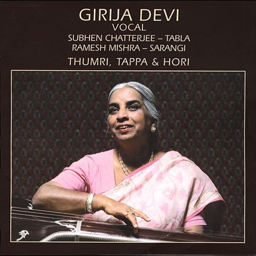 Couverture VOCAL. THUMRI, TAPPA & HORI de Girija DEVI