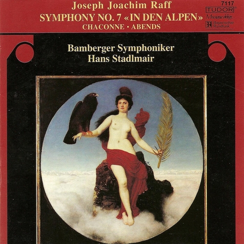 Couverture SYMPHONIE 7 "IN DEN ALPEN" / CHACONNE / ABENDS de Joseph Joachim RAFF