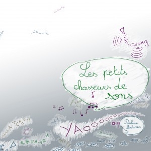 Couverture LES PETITS CHASSEURS DE SONS de Pauline ANTONIN