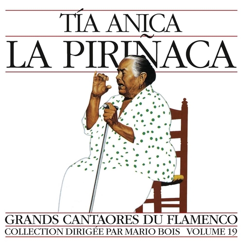 Couverture GRANDS CANTAORES DU FLAMENCO VOL.19 de TIA ANICA LA PIRIÑACA