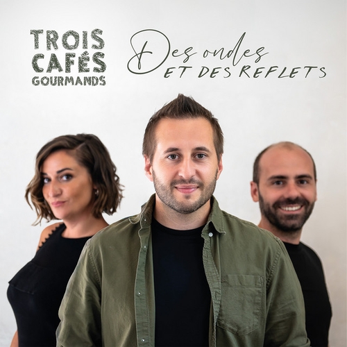 Couverture DES ONDES ET DES REFLETS de TROIS CAFÉS GOURMANDS