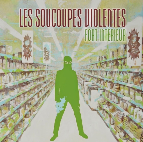 Couverture FORT INTÉRIEUR de LES SOUCOUPES VIOLENTES