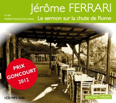 Couverture LE SERMON SUR LA CHUTE DE ROME (CD-MP3) de Jérôme FERRARI