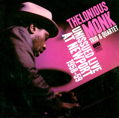 Couverture UNISSUED LIVE AT NEWPORT 1958-59 de Thelonious MONK TRIO & QUARTET