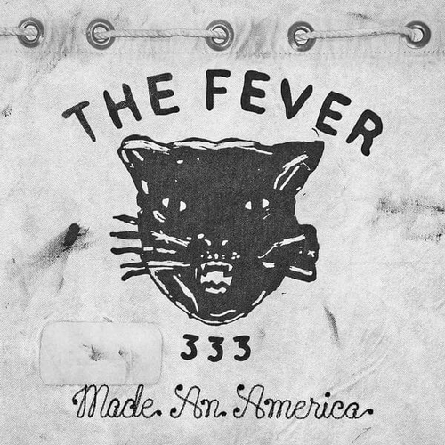 Couverture MADE AN AMERICA de THE FEVER 333