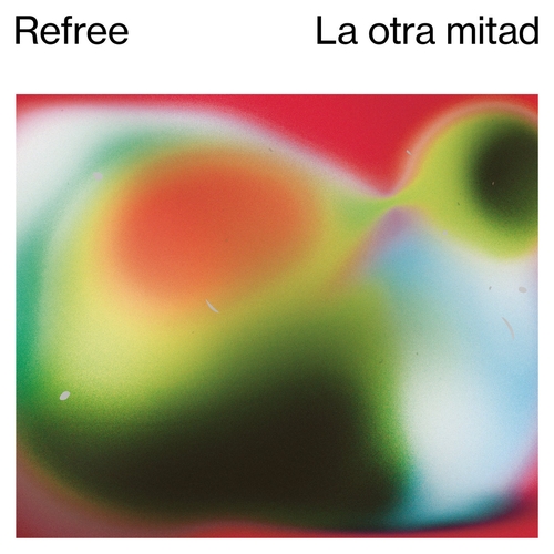Couverture LA OTRA MITAD de REFREE