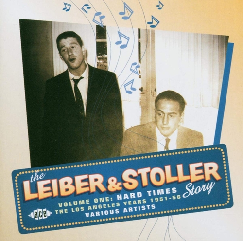 Couverture LEIBER & STOLLER STORY - VOLUME ONE: HARD TIMES - THE LOS AN de RHYTHM AND BLUES