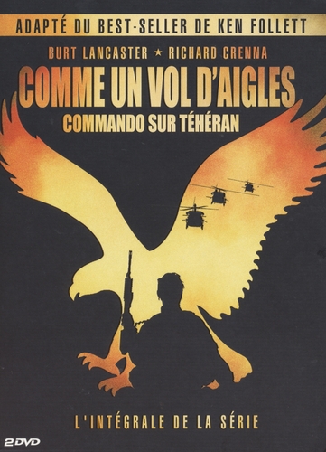 Couverture COMME UN VOL D'AIGLE : COMMANDO SUR TÉHÉRAN de Andrew V. MCLAGLEN
