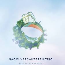 Couverture ONE RAINY EVENING de Naomi VERCAUTEREN TRIO