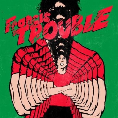Couverture FRANCIS TROUBLE, VOL.1 de Albert HAMMOND JR