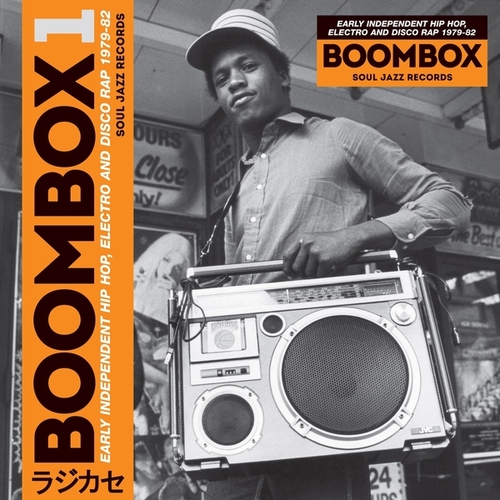 Couverture BOOMBOX 1 : EARLY INDEPENDENT HIP-HOP,ELECTRO AND DISCO RAP
